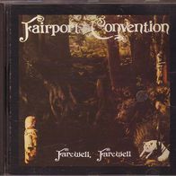 Fairport Convention " Farewell, Farewell " CD (1979 / 1991)