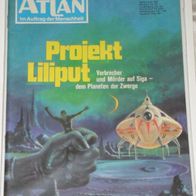 Atlan (Pabel) Nr. 101 * Projekt Liliput* 1. Auflage