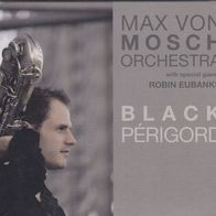 Black Périgord / Max von Mosch Orchestra