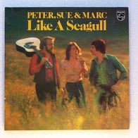 Peter, Sue & Marc - Like A Seagull, LP- Philips 1976
