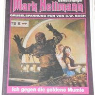Mark Hellmann (Bastei) Nr. 46 * Ich gegen die goldene Mumie* RAR
