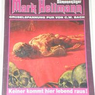 Mark Hellmann (Bastei) Nr. 54 * Keiner kommt hier lebend raus* RAR