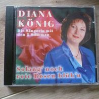 Musik CD, Volksmusik, Album, Solang´noch rote Rosen blüh´n von Diana König