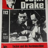 John Drake (Marken) Nr. 112 * Tucker und die Mordmaschine* RAR
