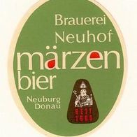 ALT ! Bieretikett Brauerei Neuhof Neuburg an der Donau