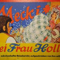 Hör Zu... Mecki bei Frau Holle-Orginalausgabe 1964 Hammrich u. Lesser, guter Zust. !!