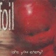 FOIL - Are You Enemy? (Maxi CD) * Topzustand