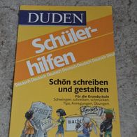 Duden - Schülerhilfen - Deutsch - Schön schreiben und gestalten - Für die Grundschule