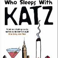 Who Sleeps With Katz by Todd McEwen