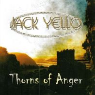 Jack Yello - Thorns Of Anger (2003) prog CD Rogue. nl Germany NM