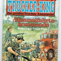 Trucker King Nr. 164 Himmelfahrtskommando von Frank Thys Bastei Verlag