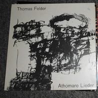 Thomas Felder Athomare Lieder LP