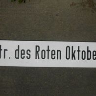 DDR Straßenschild aus Kunststoff Str. des Roten Oktober