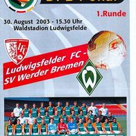 PRG DFB-Pokal Ludwigsfelder FC - SV Werder Bremen 30. 8. 2003 Ludwigsfelde LFC Cup