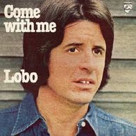 Lobo - Come With Me - 12" LP - Philips 6303 171 (NL) 1976