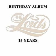 The Lords - 15 Years - Birthday Album - 12" LP - EMI 1C 064-45 839 (D) 1979