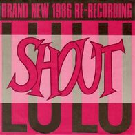 Lulu - Shout (1986 Re-Recording) - 12" Maxi - Jive 6.20636 (D) 1986