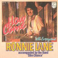 Ronnie Lane - How Come / Tell Everyone - 7" - Philips 6078 104 (D) 1973 Small Faces