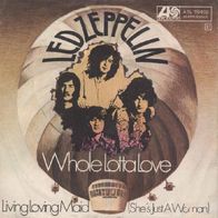 Led Zeppelin - Whole Lotta Love / Living Loving Maid - 7" - Atlantic 70409 (D) 1969