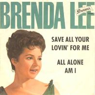 Brenda Lee - Save All Your Lovin´ For Me - 7" - Brunswick 12 254 (D) 1963