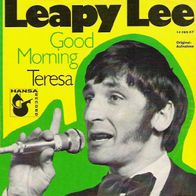 Leapy Lee - Good Morning / Teresa - 7" - Hansa 14 490 AT (D) 1969