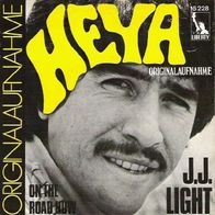 J.J. Light - Heya / On The Road Now - 7" - Liberty 15 228 (D) 1969
