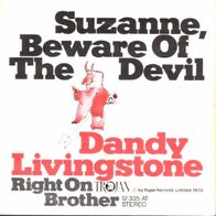 Dandy Livingstone - Suzanne, Beware Of The Devil - 7" - Trojan Rec. 12 335 AT (D)1972