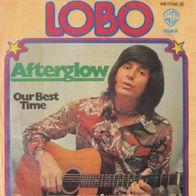 Lobo - Afterglow / Our Best Time - 7" - WB 17065 (D) 1977