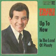 Trini Lopez - Up To Now / In The Land Of Plenty - 7" - Reprise RA 0574 (D) 1967