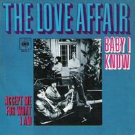 Love Affair - Baby I Know / Accept Me For What I Am - 7" - CBS 4631 (D) 1969