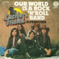 Lucifer´s Friend - Our World Is A Rock ´N´ Roll Band - 7" - Vertigo 6147 005 (D) 1974
