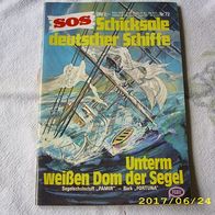 SOS Schicksale Deutscher Schiffe Nr. 72 (Pabel Verlag)