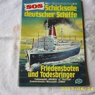 SOS Schicksale Deutscher Schiffe Nr. 74 (Pabel Verlag)