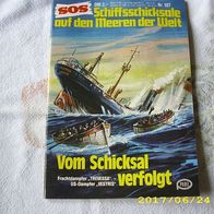 SOS Schiffsschicksale auf den Meeren der Welt Nr. 107 (Pabel Verlag)