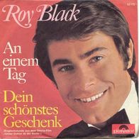 Roy Black - An einem Tag / Dein schönstes Geschenk 7" mit Bildcover