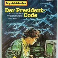 Kommissar X Nr. 1454 Der President - Code von Walter Hidewell Pabel Verlag