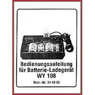 Bedienungsanleitung - Batterie-Ladegerät WY 108 - Original