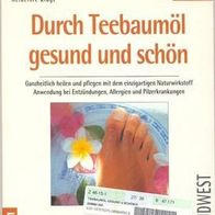 Durch Teebaumöl gesund und schön