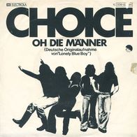 7"CHOICE · Oh die Männer (CV RAR 1977)