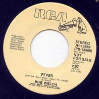 Bob Welch - Fever US 7" Promo 80er