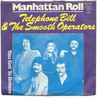 Telephone Bill & Smooth Operators - Manhattan 7" mit PS