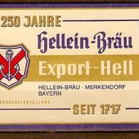 ALT ! Bieretikett "250 Jahre -1967" : Hellein-Bräu † 1968 Merkendorf Lkr. Ansbach