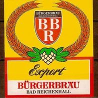 ALT ! Bieretikett Bürgerbräu Bad Reichenhall Oberbayern
