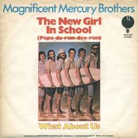 7"Magnificent Mercury Brothers ·The New Girl In School (RAR 1975)