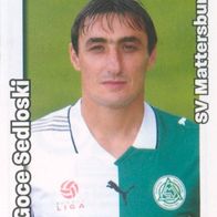 Panini Sammelbild Goce Sedloski SV Mattersburg 08-09 Sheffield Wednesday Hajduk