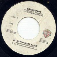 Bonnie Raitt - No way to treat a lady US 7" 80er