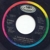 T. Graham Brown - Hell and high water US 7" Country