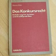 Menno Aden - Das Konkursrecht - Einführung f. Juristen.