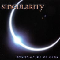 Singularity - Between Sunlight and Shadow CD neu S/ S