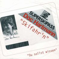 7"Doc Hartmann · Skifahr´n (RAR 1990)